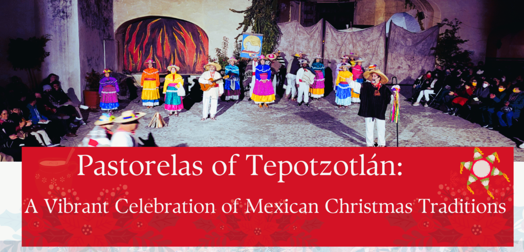 Heade of a wordpress blog: Pastorelas of Tepotzotlán